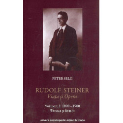 Rudolf Steiner, vol. II - Viata si opera, 1890-1900. Weimar si Berlin
