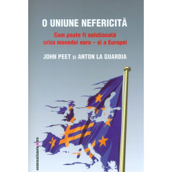 O uniune nefericita. Cum poate fi solutionata criza monedei euro - si a Europei