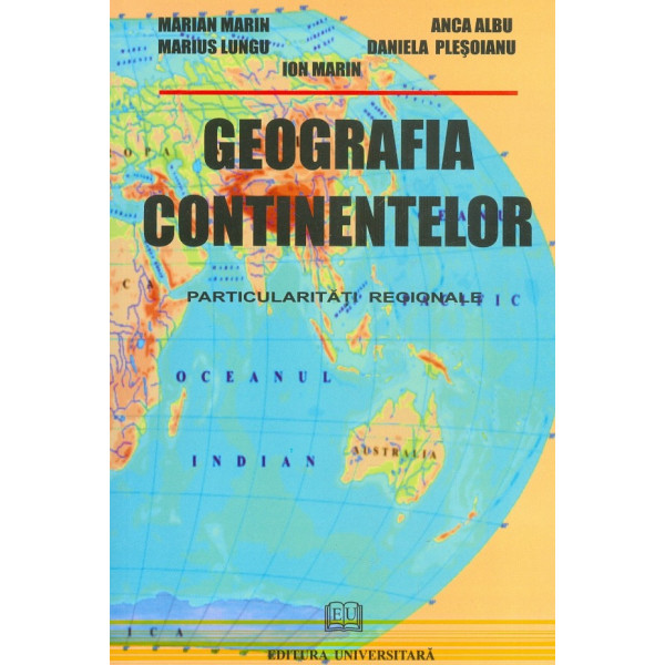 Geografia continentelor. Particularitati regionale