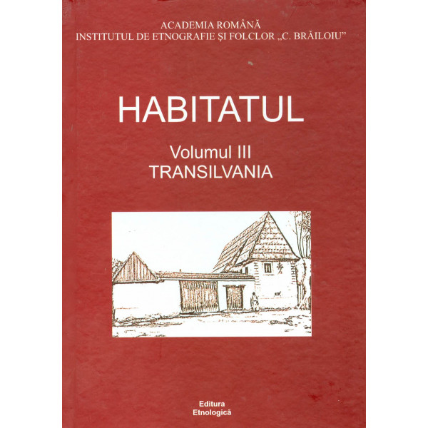 Habitatul, vol. III - Transilvania