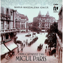 Prin cafenelele Micului Paris