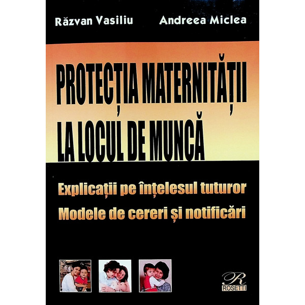 Protectia maternitatii la locul de munca. Explicatii pe intelesul tuturor. Modele de cereri so notificari