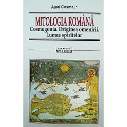 Mitologia romana. Cosmogonia. Originea omenirii. Lumea spiritelor
