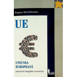 Uniunea Europeana. Parcursul integrarii economice
