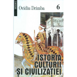 Istoria culturii si civilizatiei, vol. VI-VII-VIII