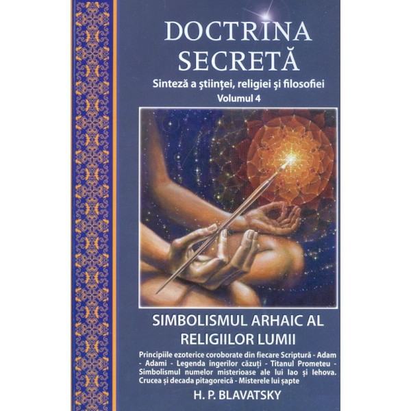 Doctrina secreta, vol. IV - Simbolismul arhaic al religiilor lumii