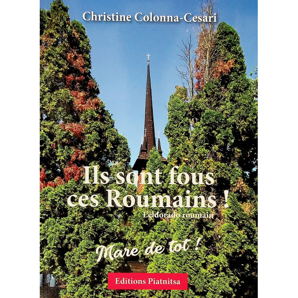 Ils sont fous ces Roumains! Leldorado roumain. Mare de tot! Ils sont fous ces Roumains! Leldorado roumain. Mare de tot!