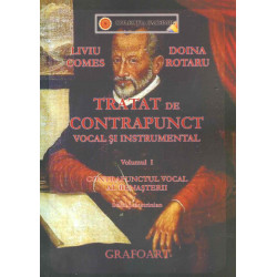 Tratat de contrapunct vocal si instrumental, vol. I - Contrapunctul vocal al Renasterii, stilul palestrinian