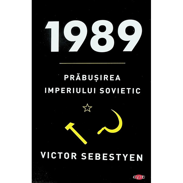 1989 - Prabusirea Imperiului sovitic