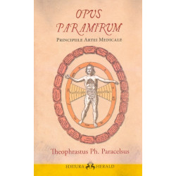 Opus Paramirum. Principiile artei medicale