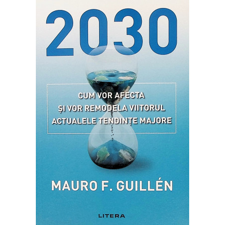 2030 - Cum vor afecta si...