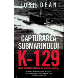 Capturarea submarinului K-129. Cea mai indrazneata operatiune sub acoperire din istorie