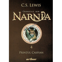 Cronicile din Narnia, vol. IV - Printul Caspian