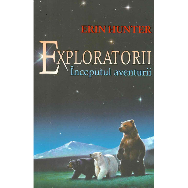 Exploratorii, vol. I - Inceputul aventurii