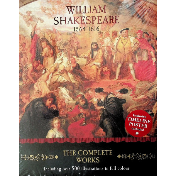 The Complete Works - William Shakespeare, 1564-1616