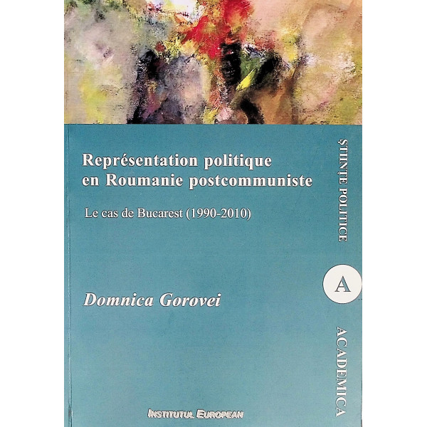 Representation politique en Roumanie postcommuniste , Le cas de Bucarest (1990-2010)