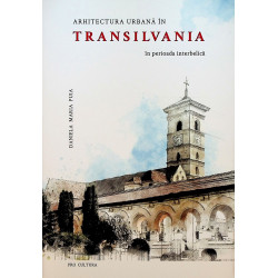 Arhitectura urbana in Transilvania in perioada interbelica