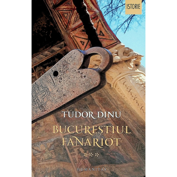Bucurestiul fanariot, vol. III
