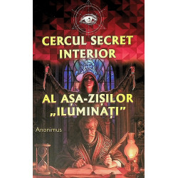 Cercul secret interior al asa-zisilor Iluminati