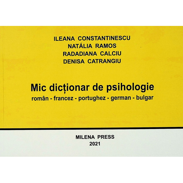 Mic dictionar de psihologie roman-francez-portughez-german-bulgar. Editie plurilingva