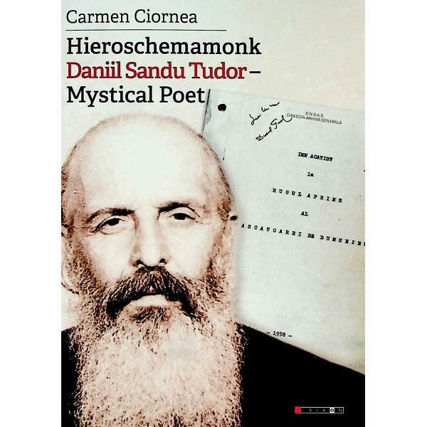 Hieroschemamonk Daniil Sandu Tudor - Mystical Poet