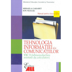 Tehnologia informatiei si a comunicatiilor, clasa a XII-a. TIC 3 (tehnoredactare asistata de calculator)