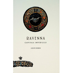 Ravenna. Capitala imperiului