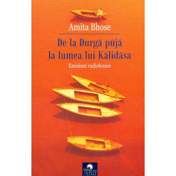 De la Durga puja la lumea lui Kalidasa. Emisiuni radiofonice