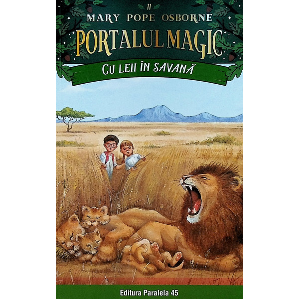 Portalul magic,vol XI - Cu leii in savana