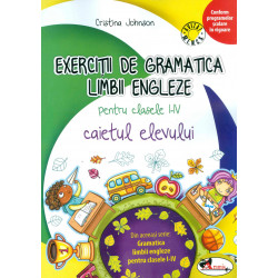 Exercitii de gramatica limbii engleze, clasele I-IV. Caietul elevului