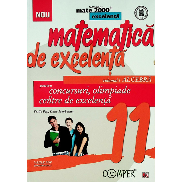 Matematica de excelenta pentru concursuri, olimpiade si centre de excelenta, clasa a XI-a, vol. I - Algebra