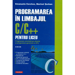 Programarea in limbajul C/C++ pentru liceu, vol. IV