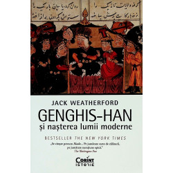 Genghis-Han si nasterea lumii moderne