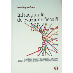 Infractiunile de evaziune fiscala, prevazute de art. 9 din Legea nr. 241/2005 pentru prevenirea si combaterea evaziunii fiscale