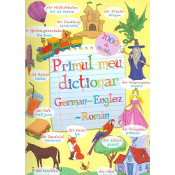 Primul meu dictionar german-englez-roman