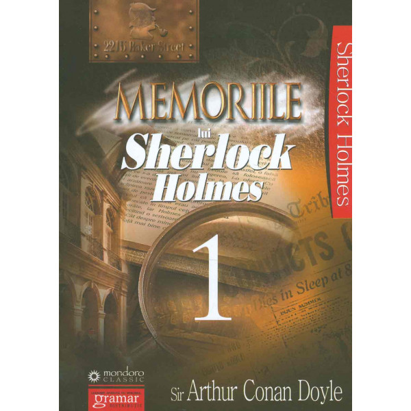 Memoriile lui Sherlock Holmes, vol. I