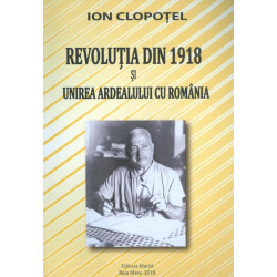 Revolutia din 1918 si Unirea Ardealului cu Romania