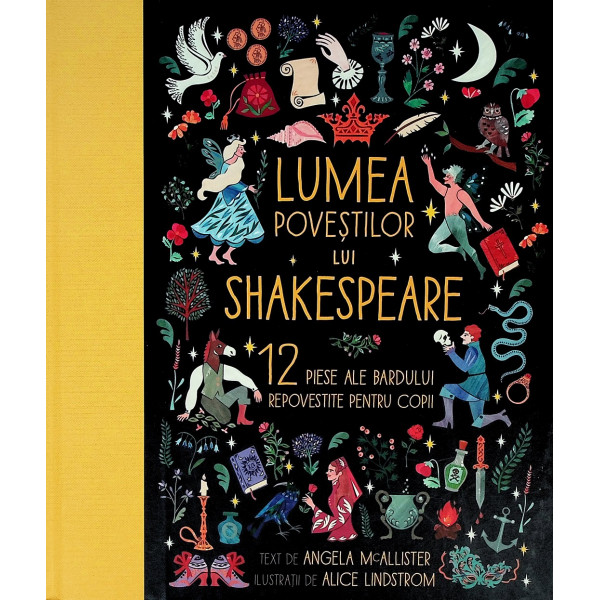 Lumea povestilor lui Shakespeare. 12 piese ale bardului repovestite pentru copii