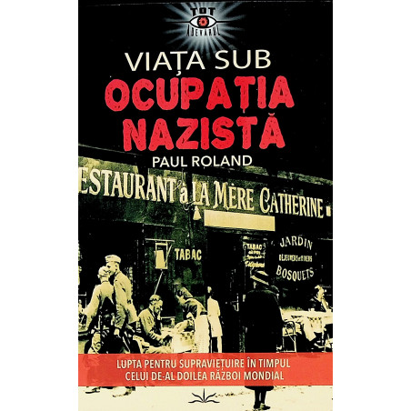 Viata sub ocupatia nazista