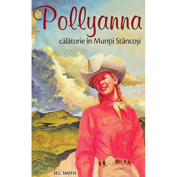 Pollyanna, vol. VI - Calatorie in Muntii Stancosi
