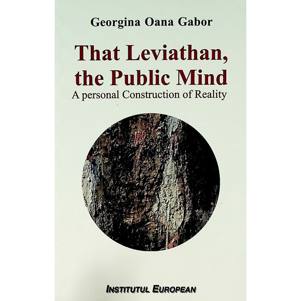 That Leviathan, the Public Mind. A Personal Construction of Reality