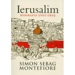 Ierusalim - Biografia unui oras