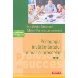 Pedagogia invatamantului primar si prescolar, vol. II