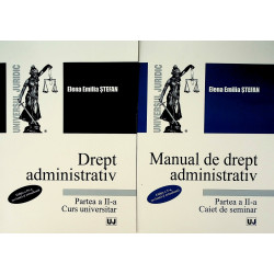 Drept administrativ, partea a II-a, curs universitar. Manual de drept administrativ, partea a II-a, caiet de seminar