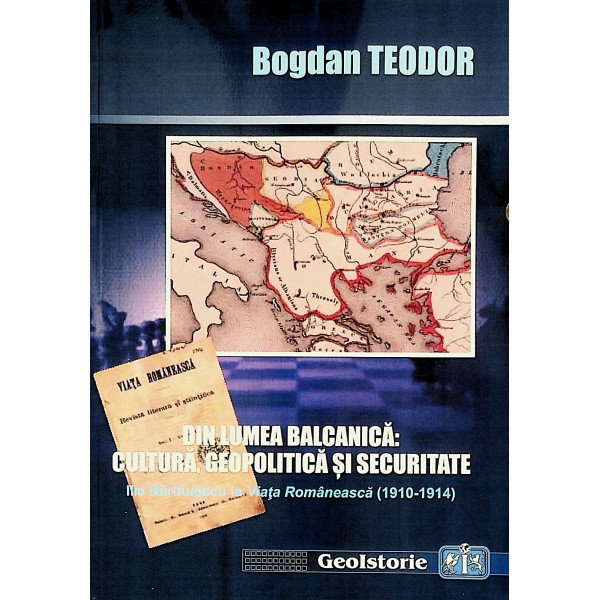 Din lumea balcanica: cultura, geopolitica si securitate