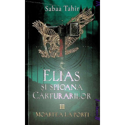 Elias si spioana  Carturarilor, vol.III - Moartea la porti