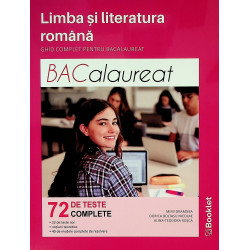 Limba si literatura romana - Ghid complet pentru Bacalaureat. 72 de teste complete