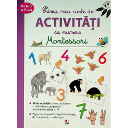 Prima mea carte de activitati cu numere Montessori, 3-6 ani