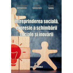 Intreprinderea sociala, expresie a schimbarii sociale si inovarii