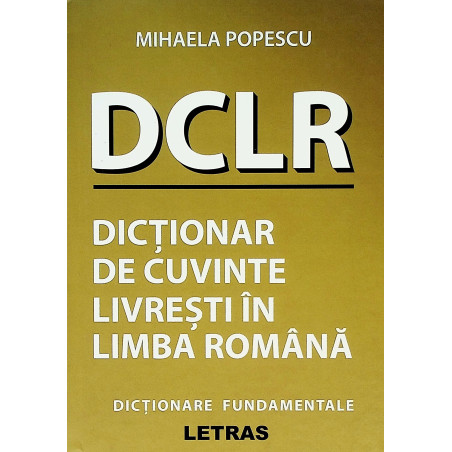 DCLR - Dictionar de cuvinte...